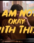 I_Am_Not_Okay_With_This_S01E03_mkv2245.jpg